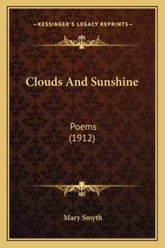 Paperback Clouds And Sunshine: Poems (1912) Book