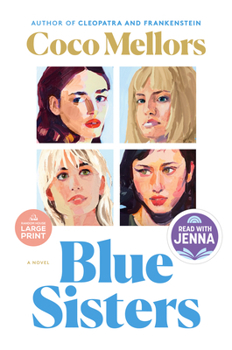 Paperback Blue Sisters: A Read with Jenna Pick [Large Print] Book