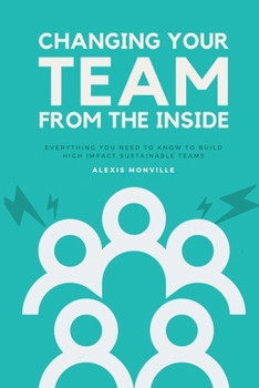 Paperback Changing Your Team From The Inside Book