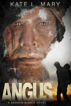 Paperback Angus: A Broken World Novel Book