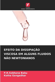 Paperback Efeito Da Dissipação Viscosa Em Alguns Fluidos Não Newtonianos [Portuguese] Book
