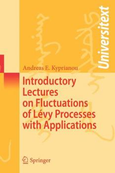 Paperback Introductory Lectures on Fluctuations of Levy Processes with Applications Book