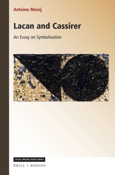 Paperback Lacan and Cassirer: An Essay on Symbolisation Book
