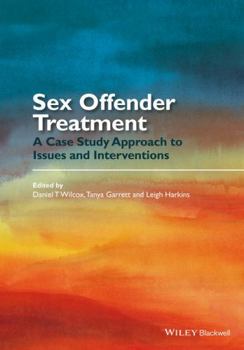 Paperback Sex Offender Treatment: A Case Study Approach to Issues and Interventions Book