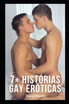 Paperback 7+ Histórias Gay Eróticas [Portuguese] Book
