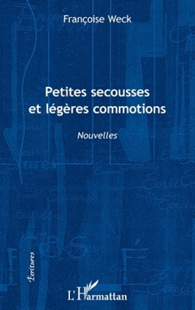 Paperback Petites secousses et légères commotions [French] Book