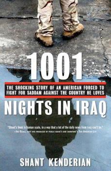 Paperback 1001 Nights in Iraq: The Shocking Story of an American Forced to Fight for Saddam Against the Country He Loves Book