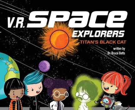 Hardcover V.R. Space Explorers: Titan's Black Cat Book