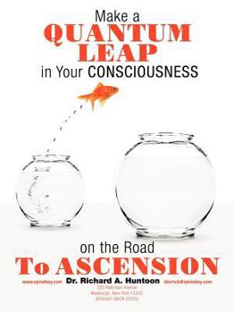 Paperback Make a Quantum Leap in Your Consciousness on the Road to Ascension Book
