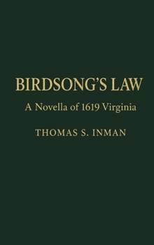 Birdsong's Law: A Novella of 1619 Virginia