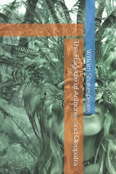 Paperback The Tragedie of Anthonie, and Cleopatra Book