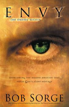 Paperback Envy: The Enemy Within: Overcoming the Hidden Emotion That Holds God's Plans Hostage Book