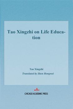 Paperback Tao Xingzhi on Life Education Book