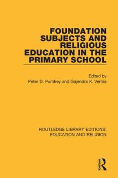 Hardcover Foundation Subjects and Religious Education in the Primary School Book