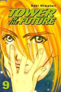 Tower of the Future: Volume 9 (Tower of the Future) - Book #9 of the Tower of the Future