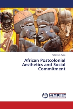 Paperback African Postcolonial Aesthetics and Social Commitment Book