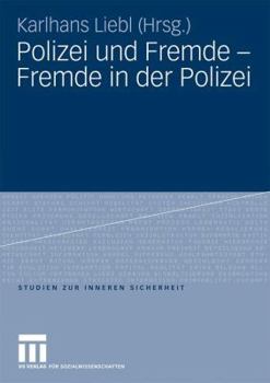 Paperback Polizei Und Fremde - Fremde in Der Polizei [German] Book