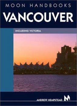 Paperback Moon Handbooks Vancouver: Including Victoria Book