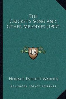 The Cricket's Song And Other Melodies