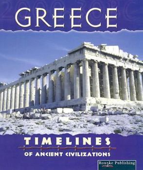 Greece (Armentrout, David, Timelines of Ancient Civilizations.) - Book  of the Timelines of Ancient Civilizations