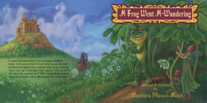 Hardcover A Frog Went A-Wandering Book