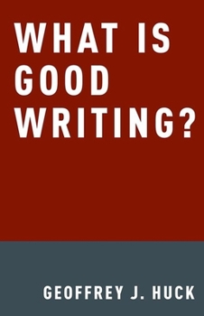 Hardcover What Is Good Writing? Book