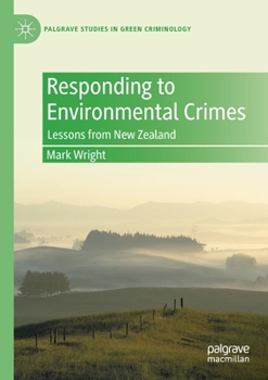 Paperback Responding to Environmental Crimes: Lessons from New Zealand Book