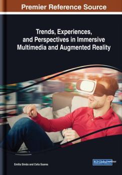 Hardcover Trends, Experiences, and Perspectives in Immersive Multimedia and Augmented Reality Book