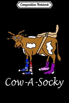 Composition Notebook: Womens Funny Cow Gift Cow A Socky  Journal/Notebook Blank Lined Ruled 6x9 100 Pages