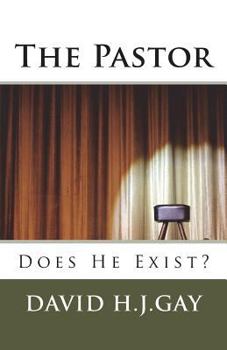 Paperback The Pastor: Does He Exist? Book