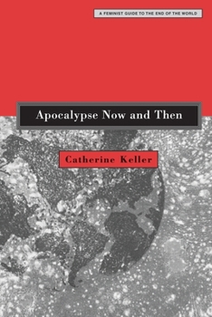 Paperback Apocalypse Now and Then: A Feminist Guide to the End of the World Book