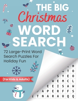Paperback The Big Christmas Word Search: 72 Large-Print Word Search Puzzles For Holiday Fun (For Kids & Adults) Book