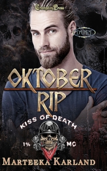 Oktober/Rip Duet: A Bones MC Romance (Kiss of Death MC)