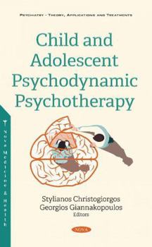 Hardcover Child and Adolescent Psychodynamic Psychotherapy Book