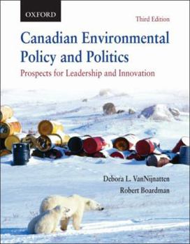 Paperback Canadian Environmental Policy and Politics: Prospects for Leadership and Innovation Book