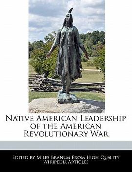 Native American Leadership of the American Revolutionary War