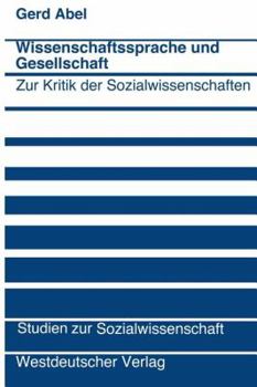 Paperback Wissenschaftssprache Und Gesellschaft: Zur Kritik Der Sozialwissenschaften [German] Book