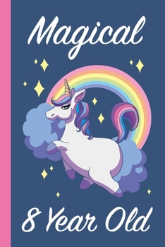 8th Birthday Unicorn Journal: Blank Lined Journal, Notebook, Planner Awesome Happy 8th Birthday 8 Years Old Gift For Girls