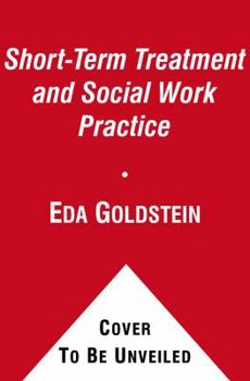 Paperback Short-Term Treatment and Social Work Practice: An Integrative Perspective Book