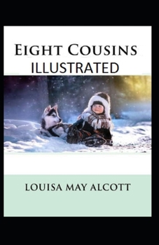 Paperback Eight Cousins Illustrated Book