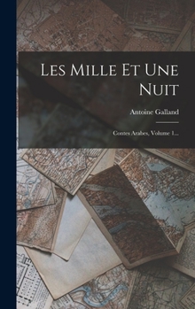 Hardcover Les Mille Et Une Nuit: Contes Arabes, Volume 1... [French] Book