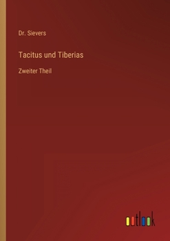 Paperback Tacitus und Tiberias: Zweiter Theil [German] Book