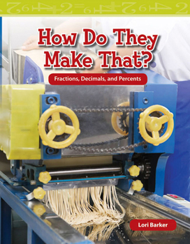 Paperback How Do They Make That?: Fractions, Decimals, and Percents Book