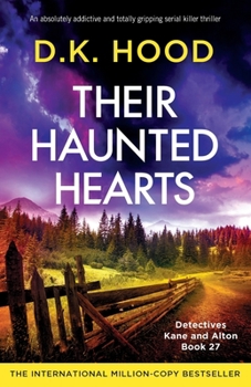 Their Haunted Hearts: An absolutely addictive and totally gripping serial killer thriller