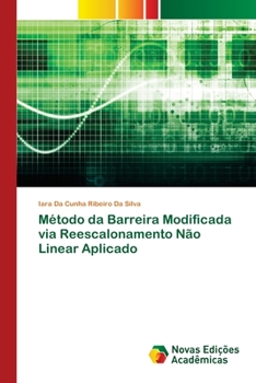 Paperback Método da Barreira Modificada via Reescalonamento Não Linear Aplicado [Portuguese] Book