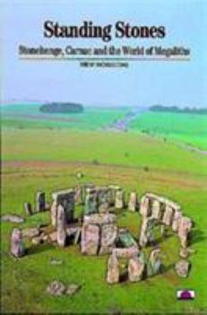 Paperback Standing Stones: Stonehenge, Carnac and the World of Megaliths Book