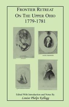 Paperback Frontier Retreat on the Upper Ohio, 1779-1781 Book