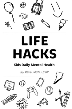 Paperback Life Hacks: Kids Daily Mental Health Book