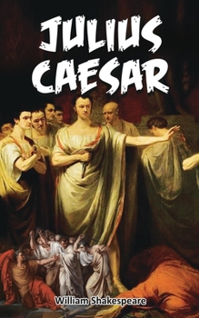 Paperback Julius Caesar: Shakespeare's Play on Deception and Revenge Book