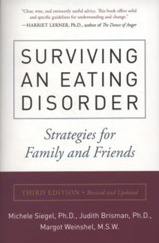 Paperback Surviving an Eating Disorder, Third Edition: Strategies for Family and Friends Book